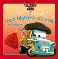 Le Martindor Mon Histoire Du Soir (2012) De Walt Disney - Sonstige & Ohne Zuordnung