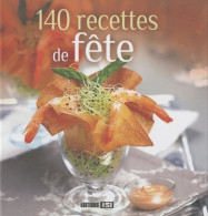 140 Recettes De Fête (2010) De Editions Esi - Gastronomie