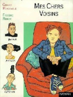 Mes Chers Voisins (1996) De Gérard Moncomble - Altri & Non Classificati