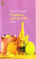 Tendance Pot De Colle (2000) De Tyne O'Connell - Otros & Sin Clasificación