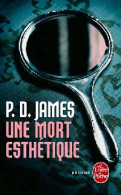 Une Mort Esthétique (2011) De P. D. James - Sonstige & Ohne Zuordnung