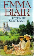 Flower Of Scotland (1997) De Emma Blair - Other & Unclassified