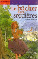 Le Bûcher Aux Sorcières (2001) De Amélie Cantin - Altri & Non Classificati