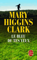 Le Bleu De Tes Yeux (2016) De Marie Higgins Clark - Other & Unclassified