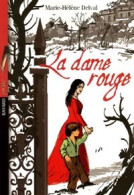 La Dame Rouge (2005) De Marie-Hélène Delval - Other & Unclassified