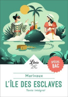 L?Île Des Esclaves - PROGRAMME NOUVEAU BAC 2022 1ère - Parcours « Maîtres Et Valets » (2020) De Marivaux - Otros Clásicos