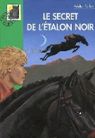 Le Secret De L'étalon Noir (2001) De Walter Farley - Other & Unclassified