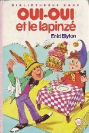 Oui-Oui Et Le Lapinzé (1985) De Enid Blyton - Otros & Sin Clasificación