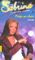 Sabrina Tome XXVI : Pièges Au Choix (2003) De Paul Ruditis - Autres & Non Classés