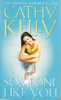 Someone Like You  (2001) De Cathy Kelly - Autres & Non Classés