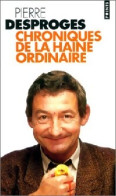 Chroniques De La Haine Ordinaire (1997) De Pierre Desproges - Humor