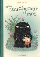 Mon Cauchemar Et Moi (2010) De Yohan Sacre - Sonstige & Ohne Zuordnung