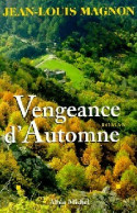 Vengeance D'automne (2000) De Jean-Louis Magnon - Altri & Non Classificati