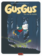 Gusgus Tome I - Les Rois Du Monde (2007) De Durieux - Altri & Non Classificati