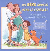 Un Bébé Arrive Dans La Famille ! (2002) De Martha Sears - Sonstige & Ohne Zuordnung