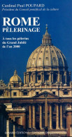 Rome. Pèlerinage (1998) De Paul Poupard - Religione