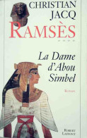 Ramsès Tome IV : La Dame D'Abou Simbel (1996) De Christian Jacq - Históricos