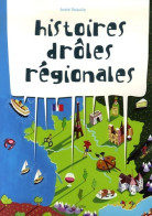 Histoires Drôles Régionales (2007) De André Delaville - Humor