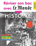 Réviser Son Bac Avec Le Monde 2022 Tronc Commun Histoire - Andere & Zonder Classificatie