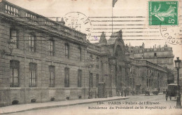 FRANCE - Paris - Palais De L'Elysée - Résidence Du Président De La République - Carte Postale Ancienne - Sonstige Sehenswürdigkeiten