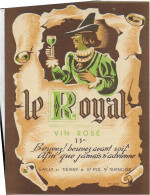 ETIQUETTE         NEUVE  Vin Le Royal Gailly Et Tierny St Pol Sur Ternoise - Sonstige & Ohne Zuordnung