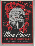 ETIQUETTE         NEUVE  VIN MON CHOIX PECQUEUR ST OMER - Otros & Sin Clasificación