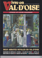 Vivre En Val D'Oise N°44 Juin Juill 1997 Abbayes Royales, Ecouen, R. Mason Photographe  Poids 400g - Other & Unclassified