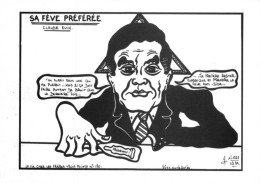 "SA FÈVE PRÉFÉRÉE CLAUDE EVIN.." - LARDIE Jihel Tirage  85 Ex. Caricature Politique Claude EVIN Franc-maçonnerie CPM - Philosophy