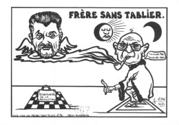 "FRÈRE SANS TABLIER." - LARDIE Jihel Tirage 85 Ex. Caricature Politique Franc-maçonnerie - CPM - Philosophy