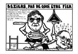" BEZIERS, PAS DE QUOI ÊTRE FİER" - LARDIE Jihel Tirage 85 Ex. Caricature BARAUD FONTÈS  Franc-maçonnerie CPM - Beziers