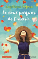 LE DOUX PARFUM DE L'AVENIR - Andere & Zonder Classificatie