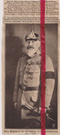 Roi Guillaume II , Koning Wilhelm II - 70 Jaar , 70 Ans - Orig. Knipsel Coupure Tijdschrift Magazine - 1917 - Non Classificati