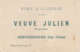 ALGERIE   -  Saint Denis Du Sig   (Dept D'ORAN)  Carte Pub Pour Le Vin D'Algérie    Vve JULIEN    Carte Rare - Escenas & Tipos