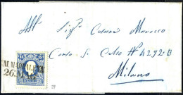 Cover 1859, Lettera Da S.M. Maddalena Il 26.5 Per Milano, Affrancata Con 15 S Azzurro I Tipo, Sass. 27 / 1000,- - Lombardo-Venetien