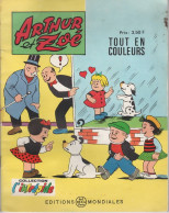 ARTHUR ET ZOE      LES EDITIONS MONDIALES - Autres & Non Classés