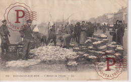 FRANCIA. FRANCE. BOULOGNE SUR MER - ARRIVE DU POISSONS. - Boulogne Sur Mer