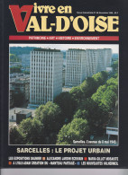 Vivre En Val D'Oise N°58 Nov 1999 Sarcelles, L'Isle Adam, Daumier,  Poids 360g - Autres & Non Classés