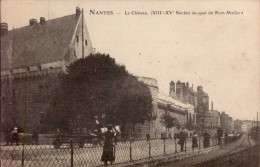 NANTES    ( LOIRE ATLANTIQUE )   LE CHATEAU , AU QUAI DU PORT-MAILLARD - Nantes