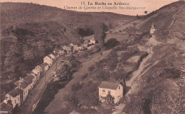 LA ROCHE En ARDENNE -  Chemin De Goethe Et Chapelle Ste Marguerite - La-Roche-en-Ardenne