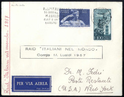 Cover 1957, Lettera Del RAID "ITALIANI NEL MONDO" Del Comte M Lualdi 1957, Affrancata Con Posta Aerea 100 L- Verde Azzur - Sonstige & Ohne Zuordnung
