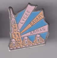 Pin's Lycée Savary Arras  Réf 8647 - Cities