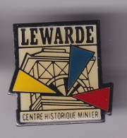 Pin's Lewarde Centre Historique Minier Réf 8645 - Ciudades