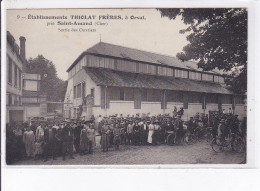 ORVAL: établissements Thiolat Frères, Sortie Des Ouvriers - état - Autres & Non Classés