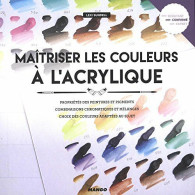 Maîtriser Les Couleurs à L'acrylique - Autres & Non Classés