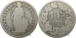 Suisse - Confédération Helvétique - 1 Franc 1877 B - B/VG10 - Mon5721 - 1 Franc