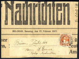 Cover 1917, BELGRAD K.u.K. ETAPPENPOSTAMT 17 II. 17; Brückenstempel Auf Mit 6 Heller Geklebten Adresszettel Mit Zeitungs - Altri & Non Classificati