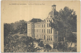 D 83.  LA CROIX DE CAVALAIRE.  LE GRAND HOTEL ET SON PARC  CARTE ECRITE - Andere & Zonder Classificatie