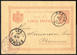 Cover 1894, Postkarte Mit Werteindruck 10 Bani Rot Vom 31.10.1894 Von BRAILA Nach Bremen, Gestempelt Mit "BRAILA, 31 OCT - Altri & Non Classificati