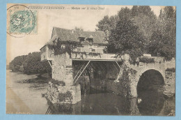 0781  CPA    VERNON-VERNONNET (Eure)  Maison Sur Le Vieux Pont  ++++++++++ - Vernon