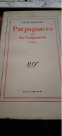 PARPAGNACCO Ou La Conjuration LOUIS GUILLOUX Gallimard 1954 - Sonstige & Ohne Zuordnung